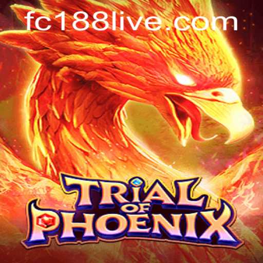 Unveiling Trial of Phoenix: An Epic Gaming Experience with fc188